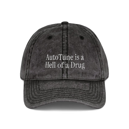AutoTune is a Hell of a Drug Embroidered Cap | Cotton Twill Hat