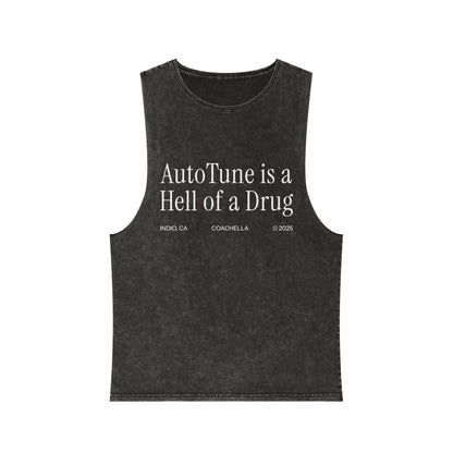 AutoTune is a Hell of a Drug Coachella 2025 | Unisex Stonewash Tank Top