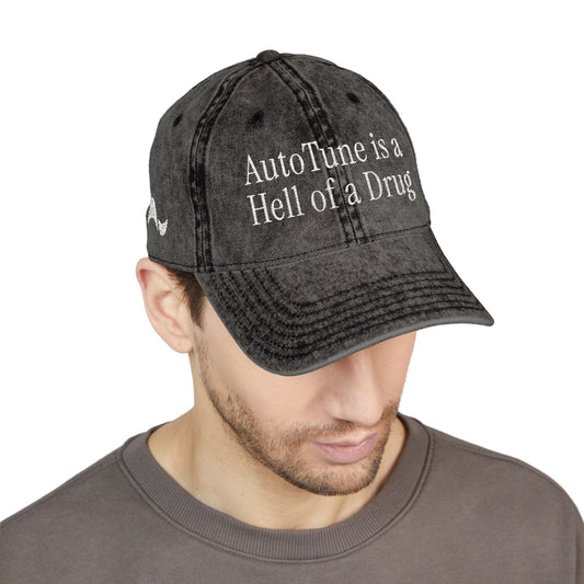 AutoTune is a Hell of a Drug Embroidered Cap | Cotton Twill Hat