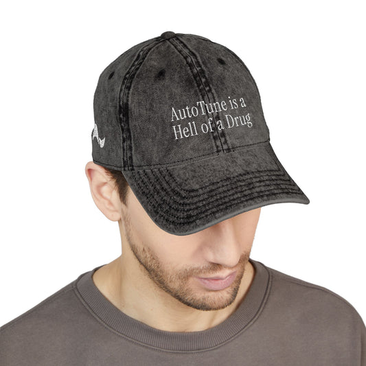 AutoTune is a Hell of a Drug Embroidered Cap | Cotton Twill Hat